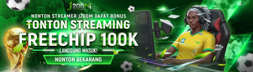 NONTON LIVESTREAMING DAPAT FREECHIP J200M